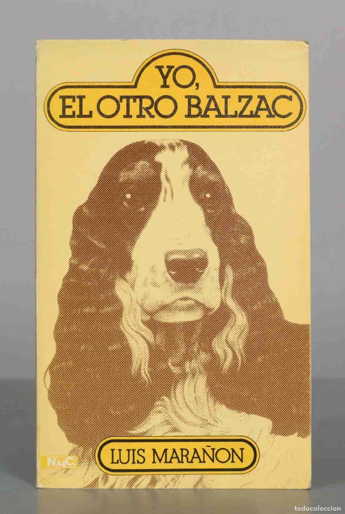 Libros de segunda mano: Yo, el otro Balzac - Luis Mara&ntilde;&oacute;n - Emesa