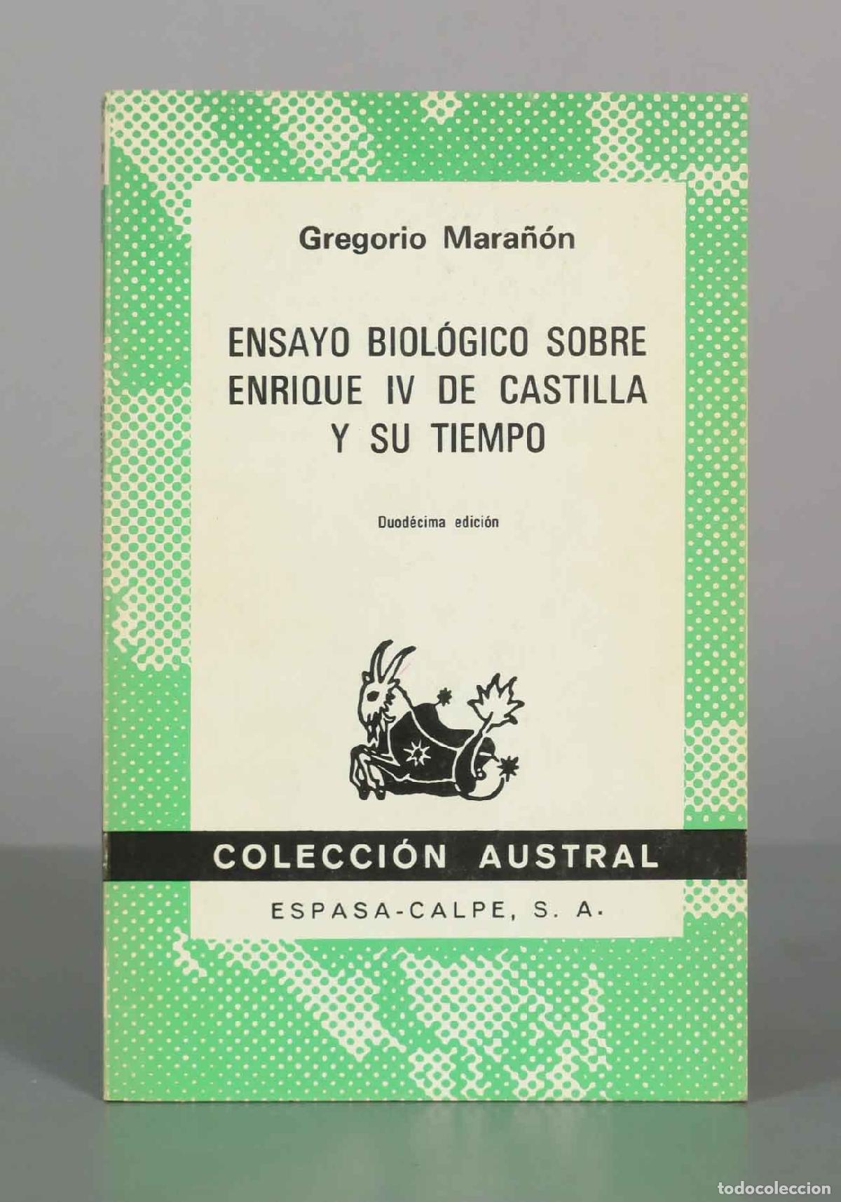 Libros de segunda mano: Ensayo biol&oacute;gico sobre Enrique IV de Castilla y su tiempo - Mara&ntilde;&oacute;n - Espasa-Calpe AUSTRAL