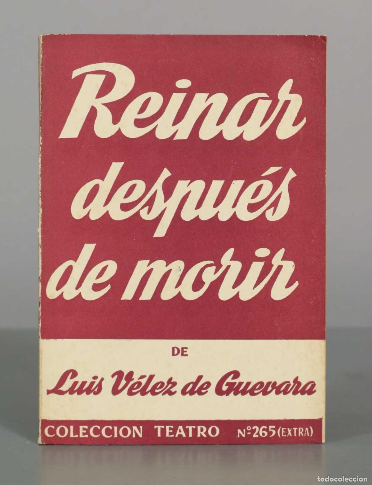 Libros de segunda mano: Reinar despu&eacute;s de morir - Luis V&eacute;lez de Guevara - Editorial Alfil