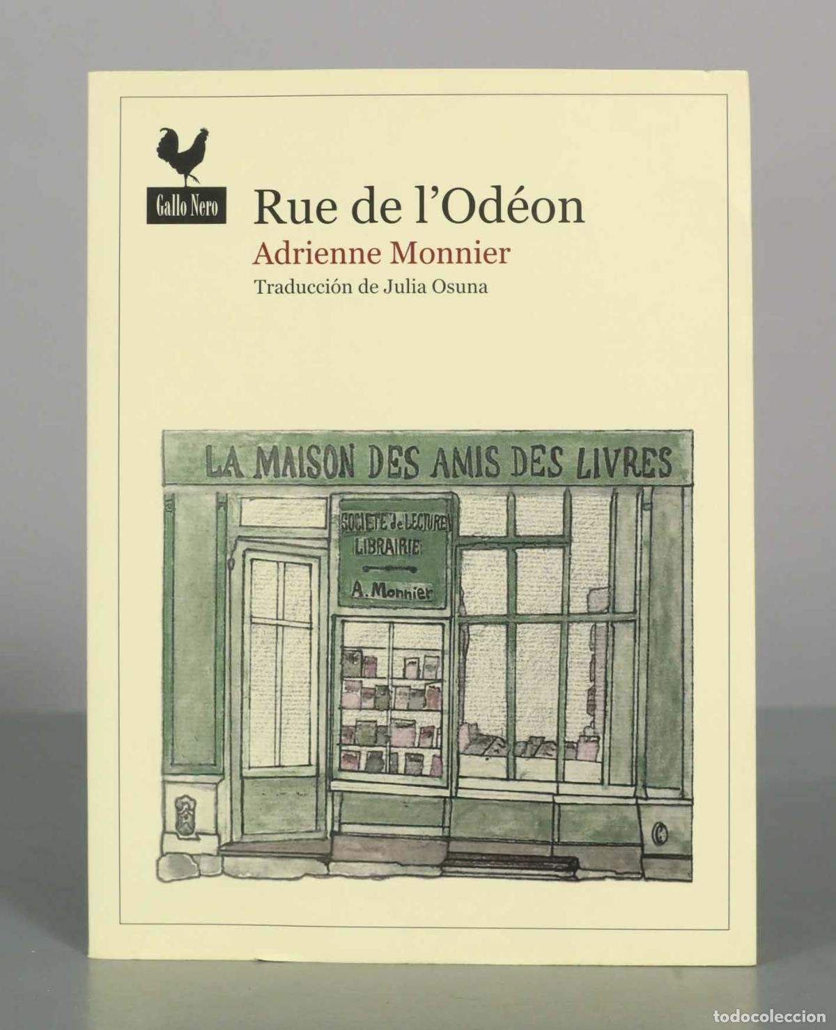 Libros de segunda mano: Rue de l&acute;Od&eacute;on - Adrienne Monnier - Julia Osuna - Gallo Nero Ediciones