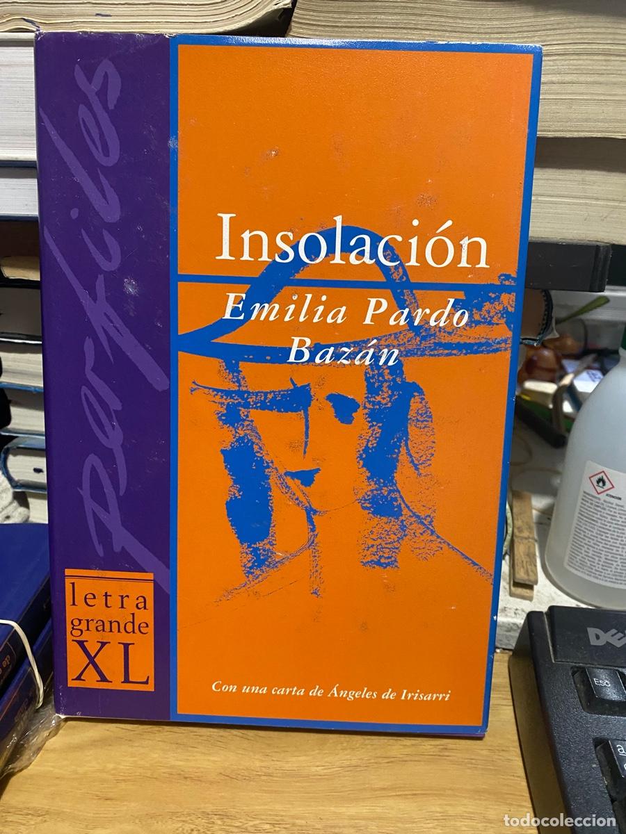 Libros de segunda mano: INSOLACION, EMILIA PARDO BAZAN