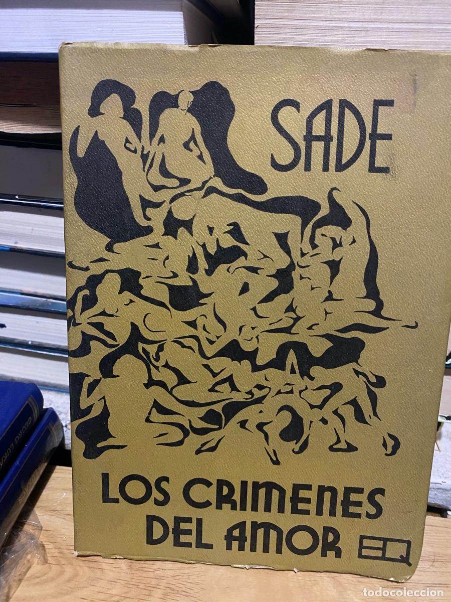 Libros de segunda mano: LOS CRIMENES DEL AMOR, SADE, EDT. EQ
