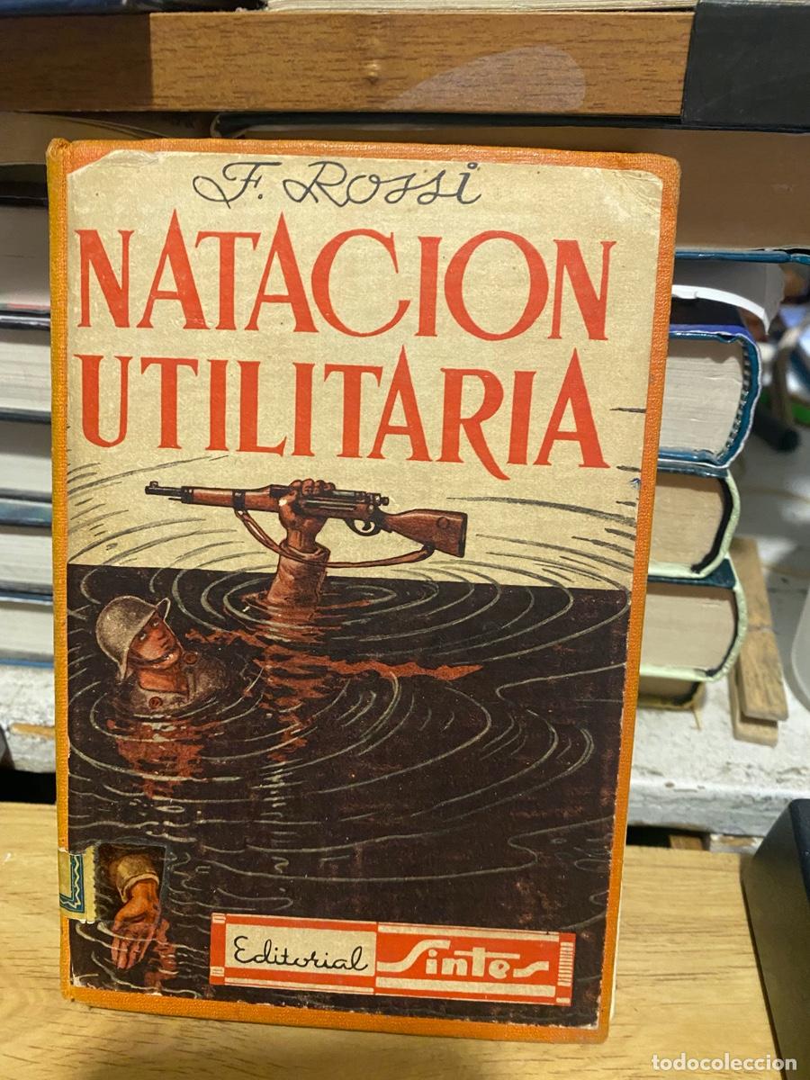 Libros de segunda mano: NATACION UTILITARIA, F. ROSSI, EDT. SINTES