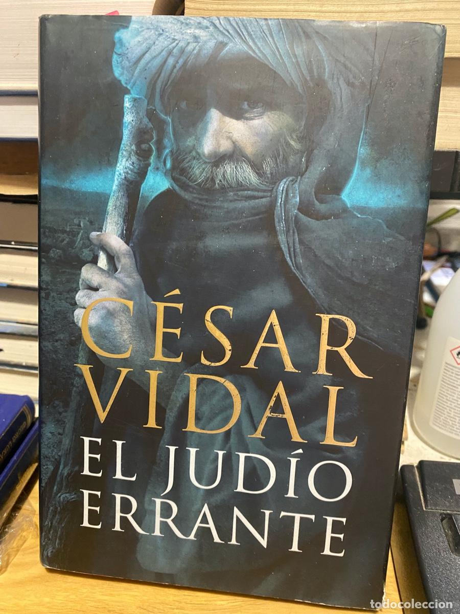 Libros de segunda mano: CESAR VIDAL, EL JUDIO ERRANTE - Foto 1