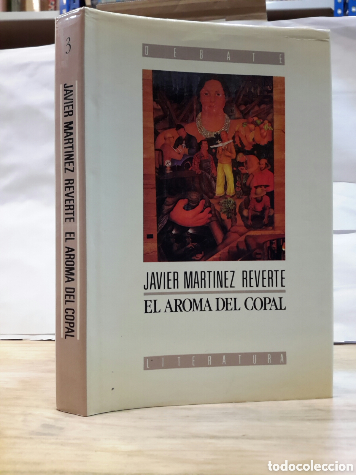 Livres d'occasion: Javier Martinez Reverte. El Aroma del Copal