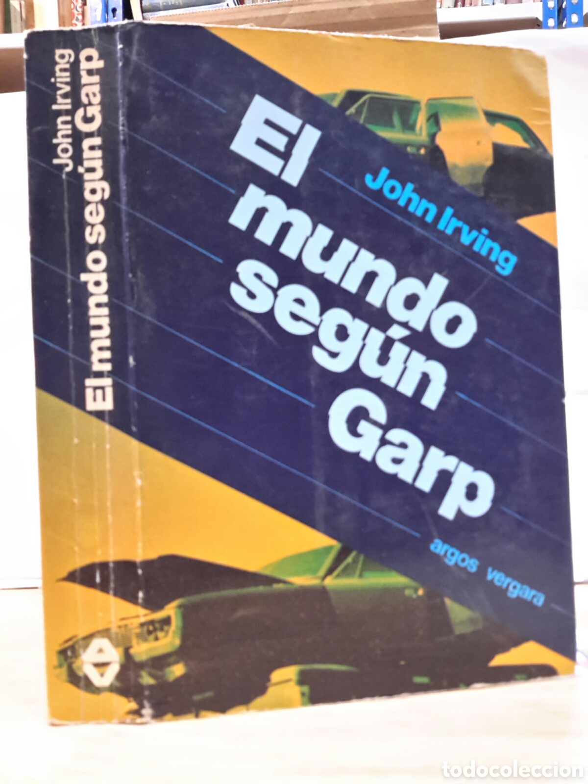 Gebrauchte B&uuml;cher: John Irving. El Mundo Segun Garp