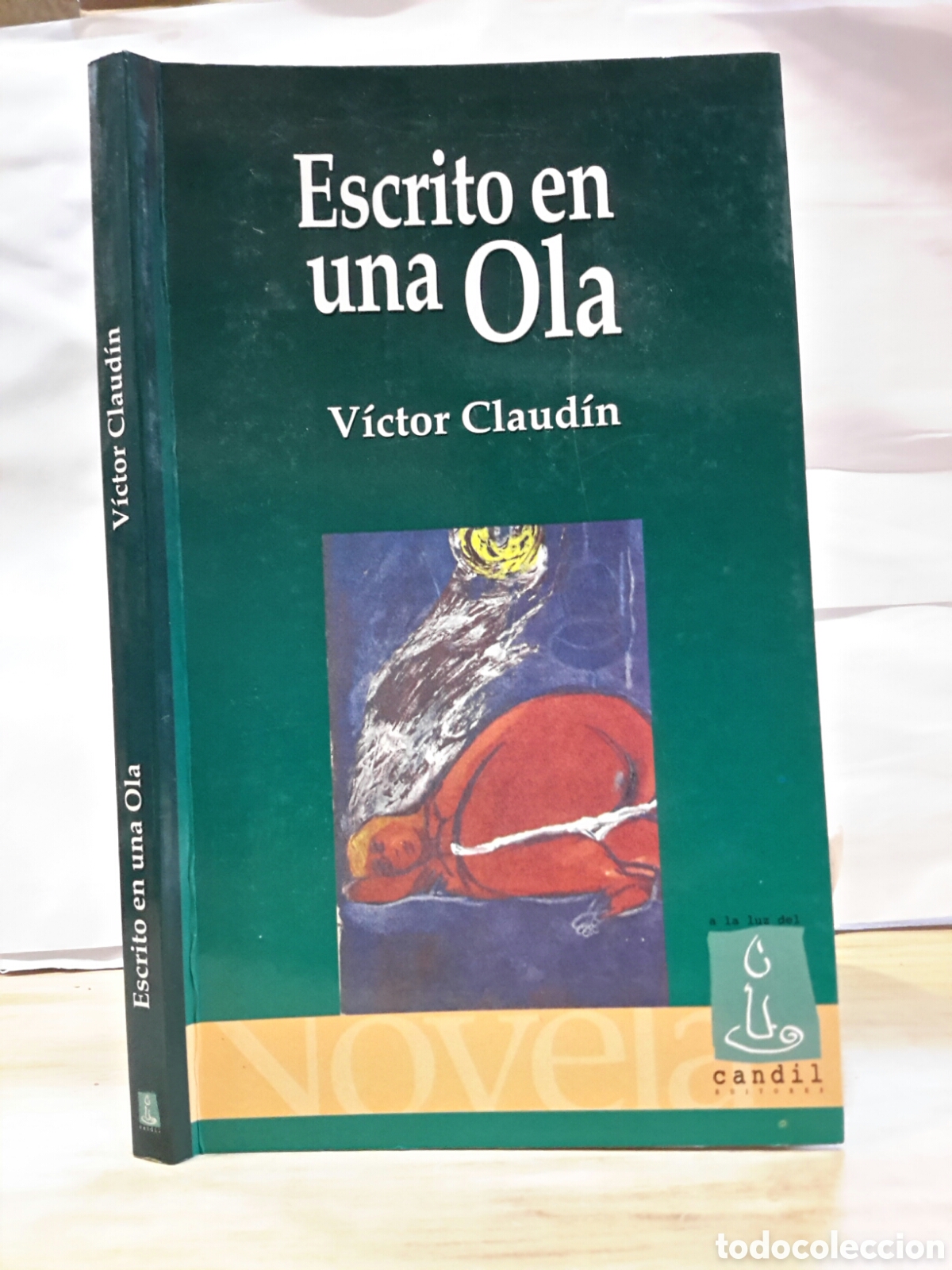 Gebrauchte B&uuml;cher: Victor Claudin. Escrito en Una Ola.