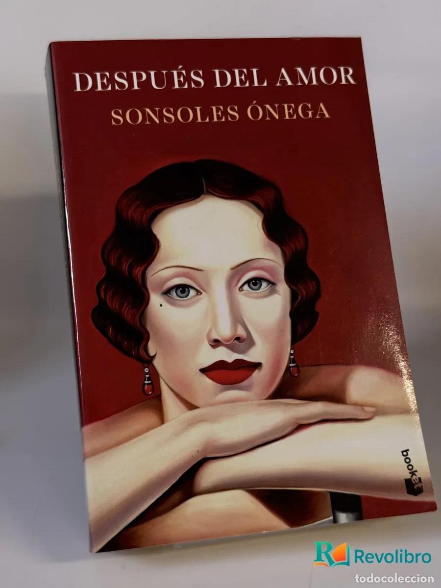 Libros de segunda mano: Despu&eacute;s del Amor - Sonsoles &Oacute;nega