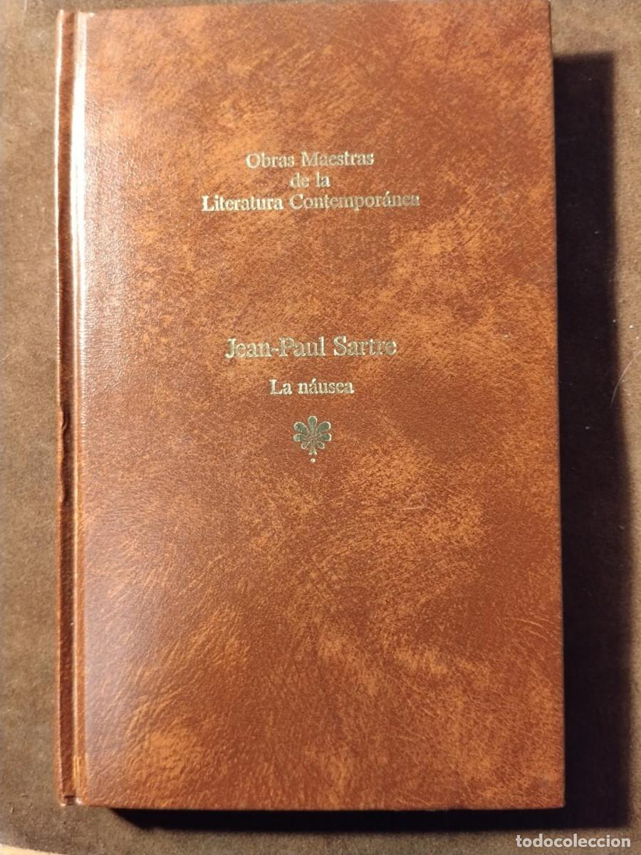 Libros de segunda mano: &ldquo;La n&aacute;usea&rdquo; &ndash; Jean‑Paul Sartre &ndash; Obras Maestras de la Literatura Contempor&aacute;nea (tapa dura)