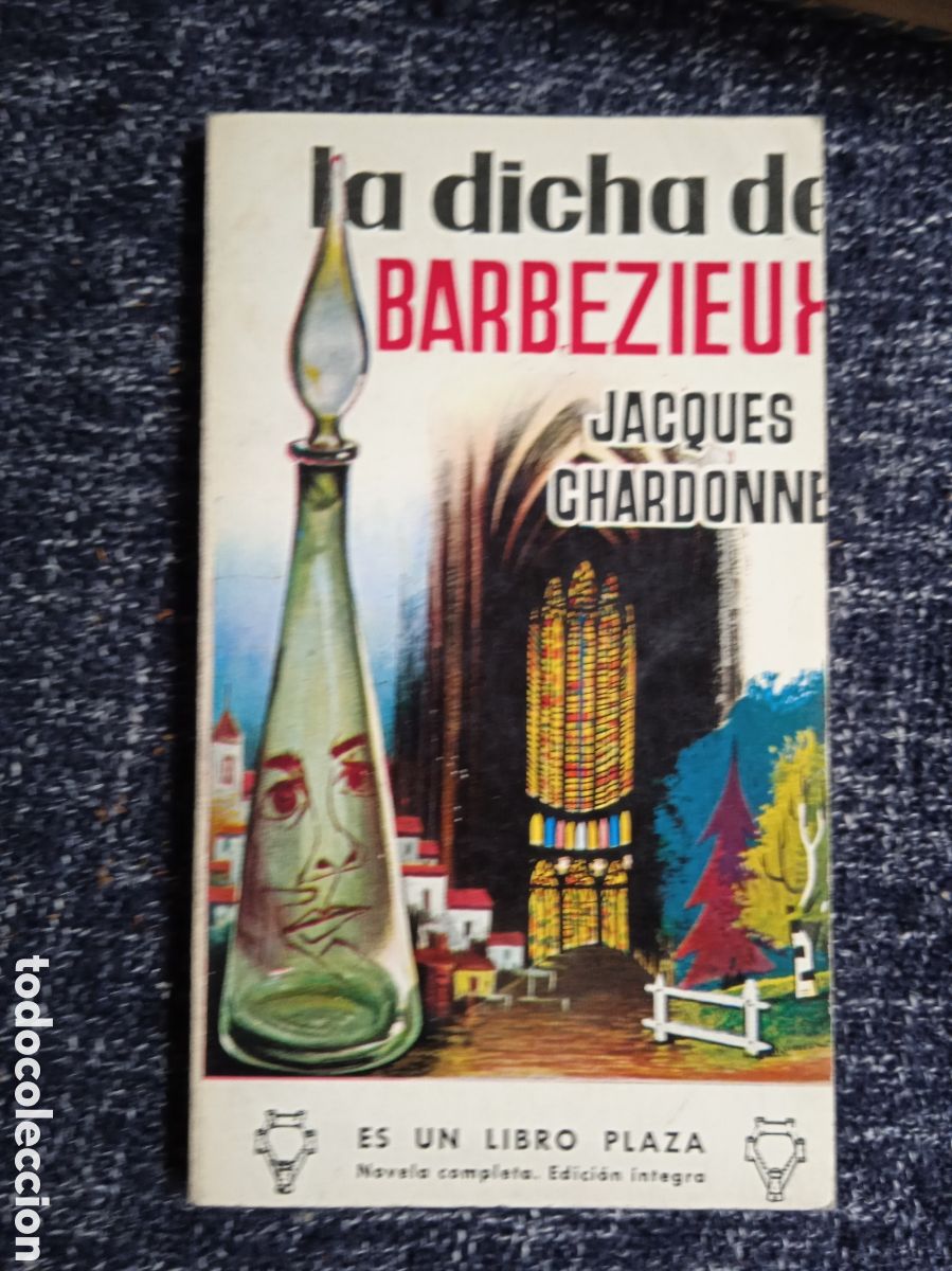 Second hand books: La dicha de Barbezieux. / Jacques Chardonne