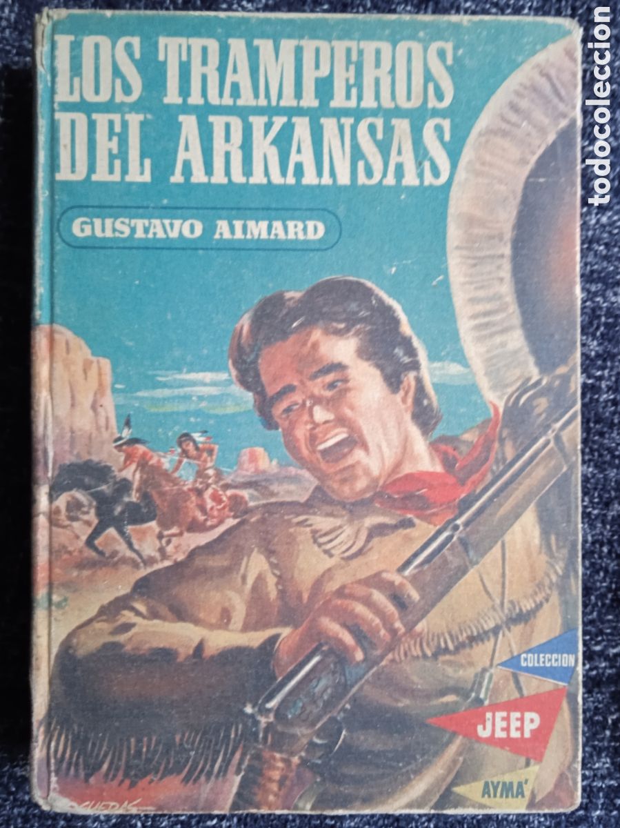Libros de segunda mano: LOS TRAMPEROS DEL ARKANSAS. / GUSTAVO AIMARD