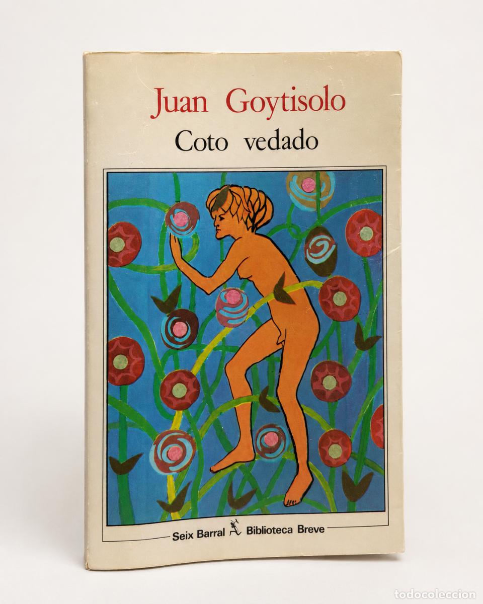 Libros de segunda mano: Juan Goytisolo &ndash; Coto vedado &ndash; Seix Barral / Biblioteca Breve &ndash; 1985