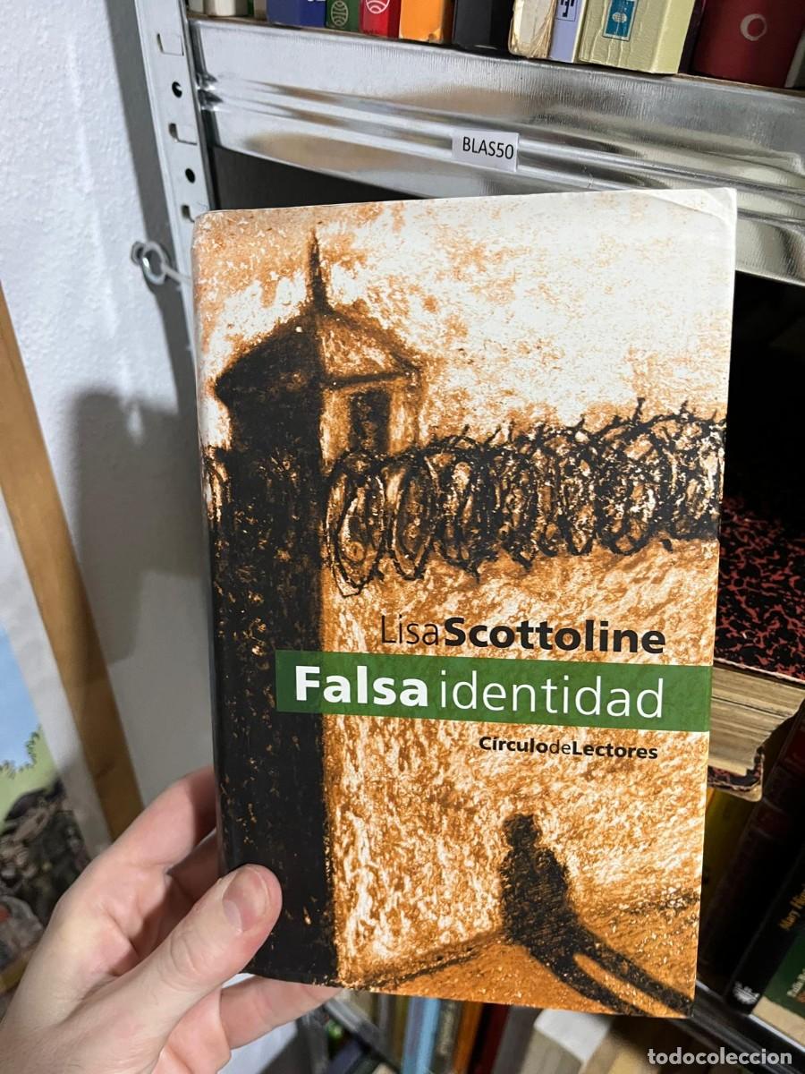 Livres d'occasion: BLAS50 &ndash; Falsa identidad &ndash; Lisa Scottoline. Novela de suspense. C&iacute;rculo de Lectores.