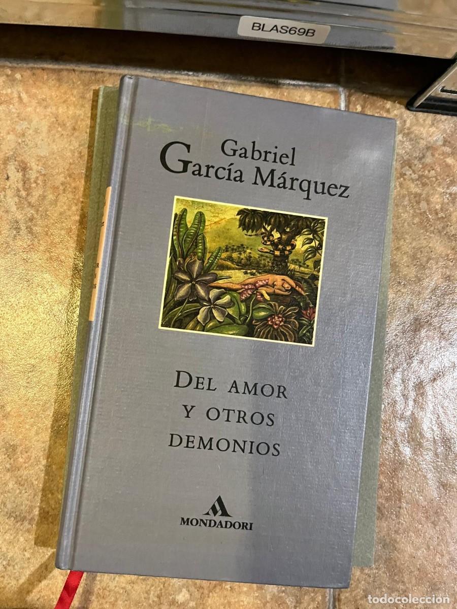 Livres d'occasion: BLAS69B &ndash; Del amor y otros demonios &ndash; Gabriel Garc&iacute;a M&aacute;rquez. Novela. Mondadori.