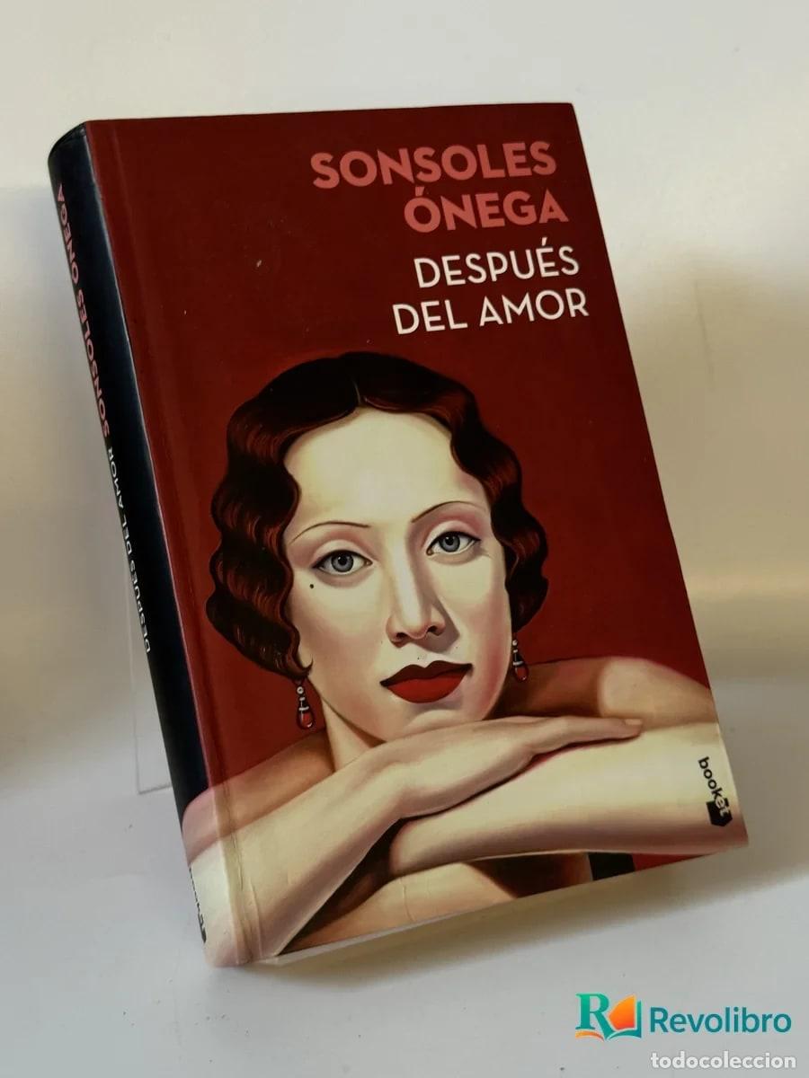 Libros de segunda mano: Despu&eacute;s del amor - Sonsoles &Oacute;nega