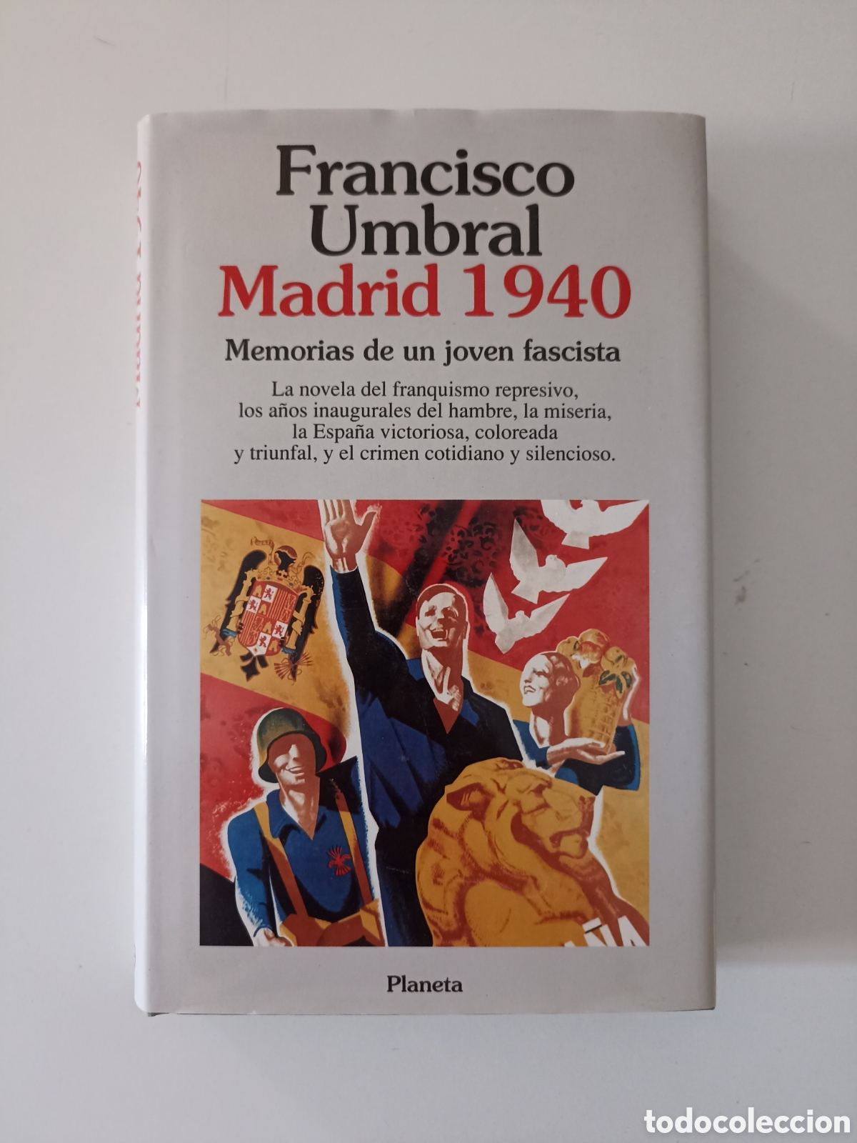 Libros de segunda mano: Francisco Umbral - Madrid 1940. Memorias de un joven fascista (Planeta, 1993) + rese&ntilde;a ABC