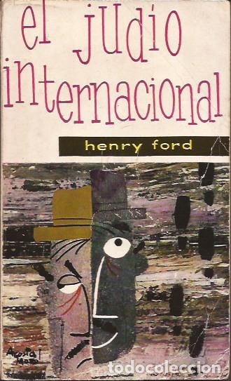 Libros de segunda mano: LIBRO EL JUDIO INTERNACIONAL HENRY FORD EDIT. MATEU 1961