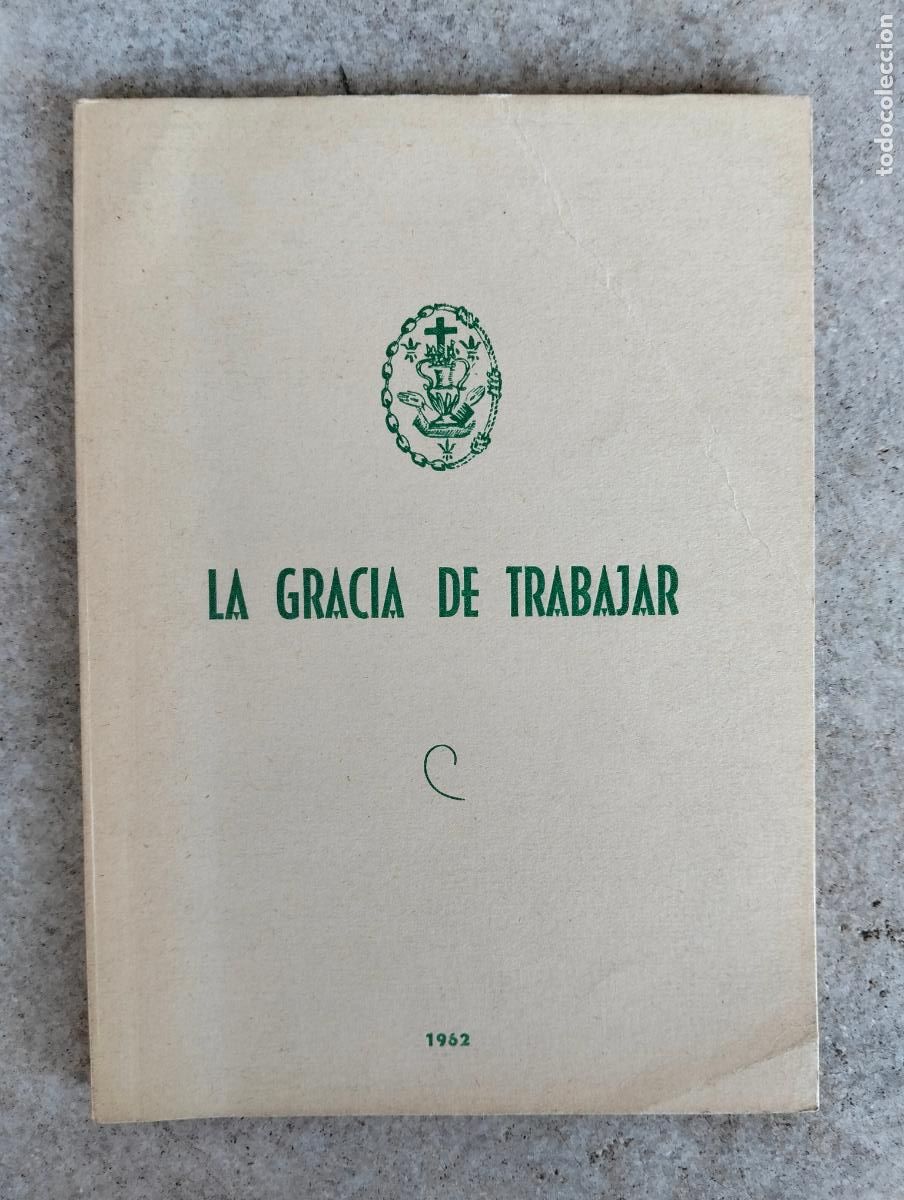Livros em segunda m&atilde;o: La gracia de trabajar 1962 leon bedruno francisco alzola