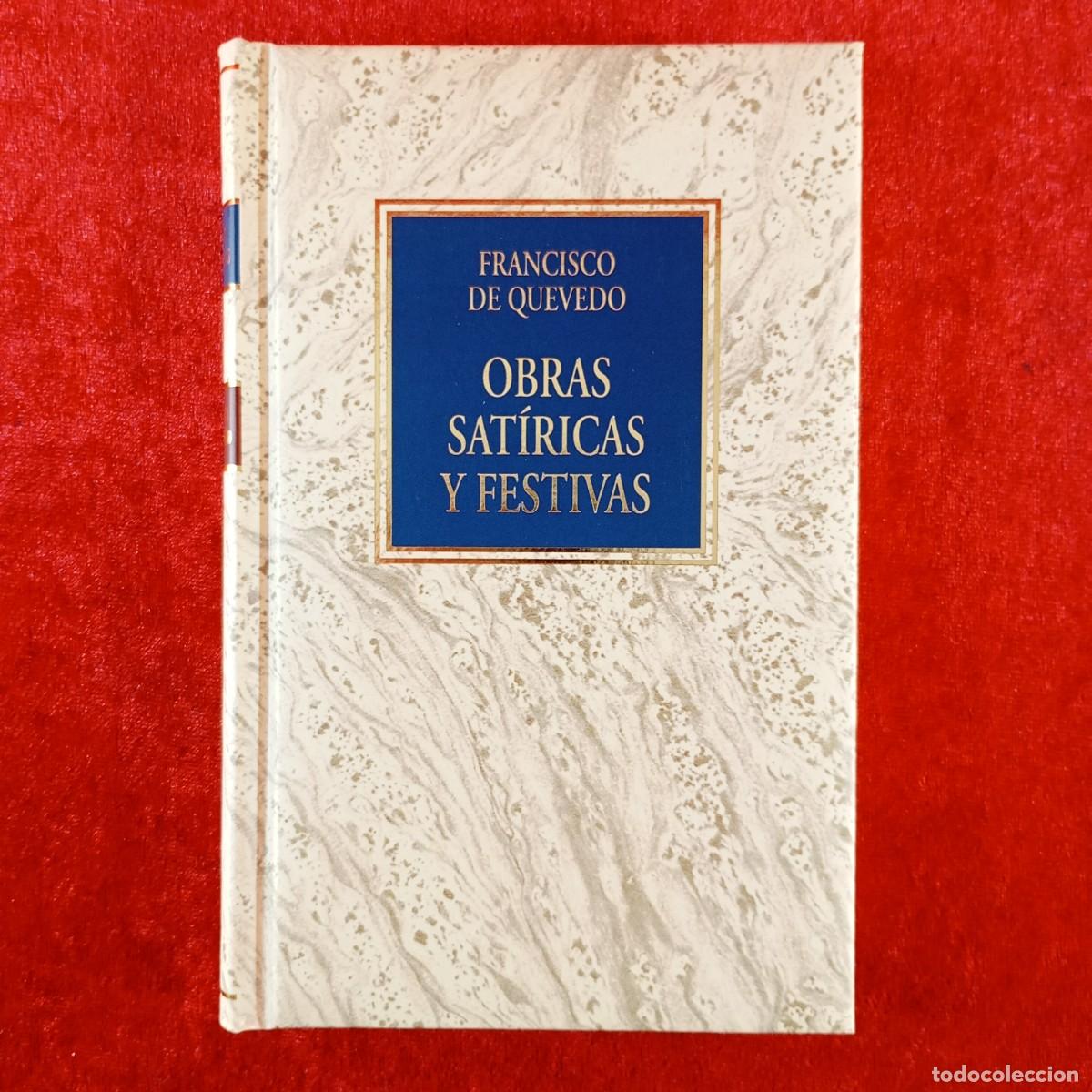 Libros de segunda mano: FRANCISCO DE QUEVEDO - OBRAS SAT&Iacute;RICAS Y FESTIVAS - CL&Aacute;SICOS CASTELLANOS / 1482