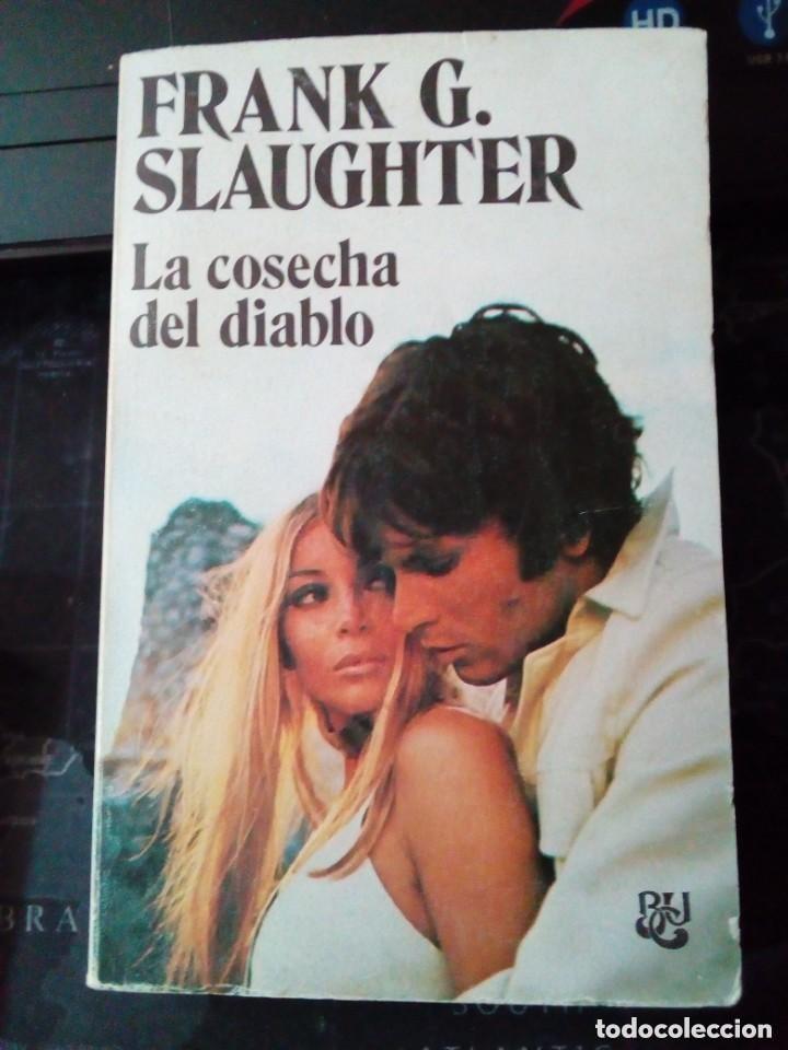 Second hand books: La cosecha del diablo. Novela.- SLAUGHTER, Frank G.
