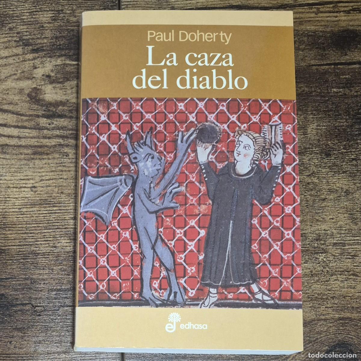 Libros de segunda mano: LA CAZA DEL DIABLO - PAUL DOHERTY (1a EDICI&Oacute;N)
