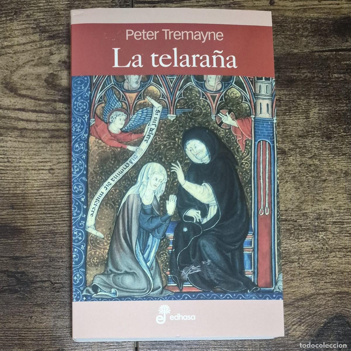 Libros de segunda mano: LA TELARA&Ntilde;A - PETER TREMAYNE (1a EDICI&Oacute;N)