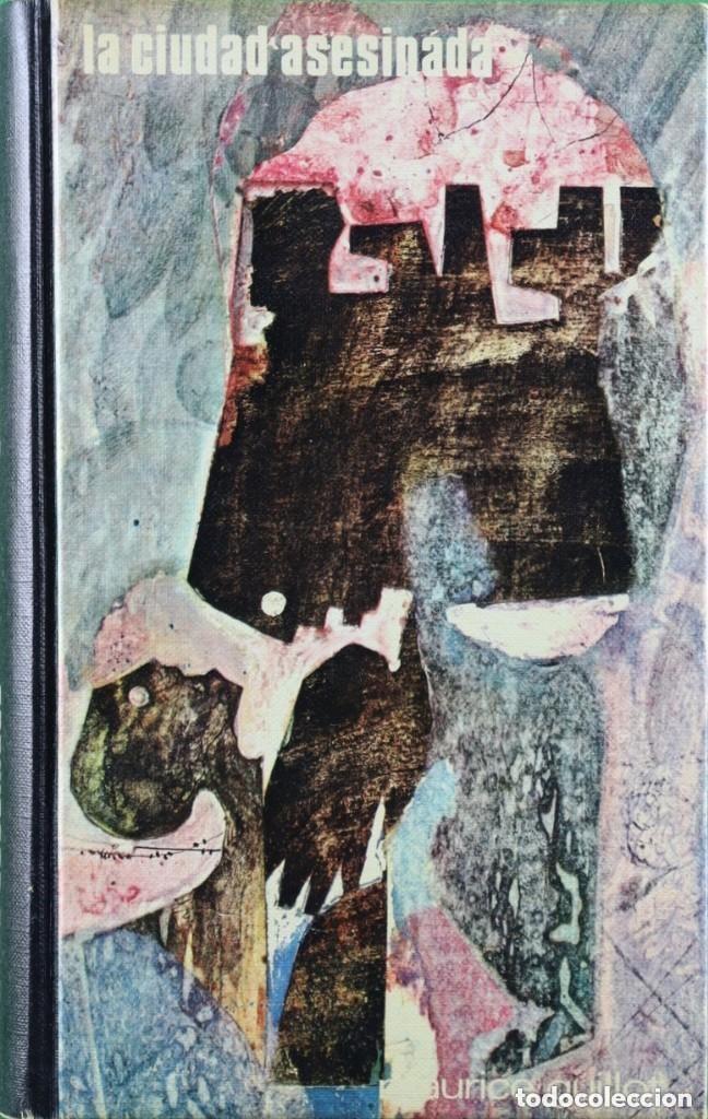 Libros de segunda mano: LA CIUDAD ASESINADA - MAURICE GUILLOT - CIRCULO DE LECTORES