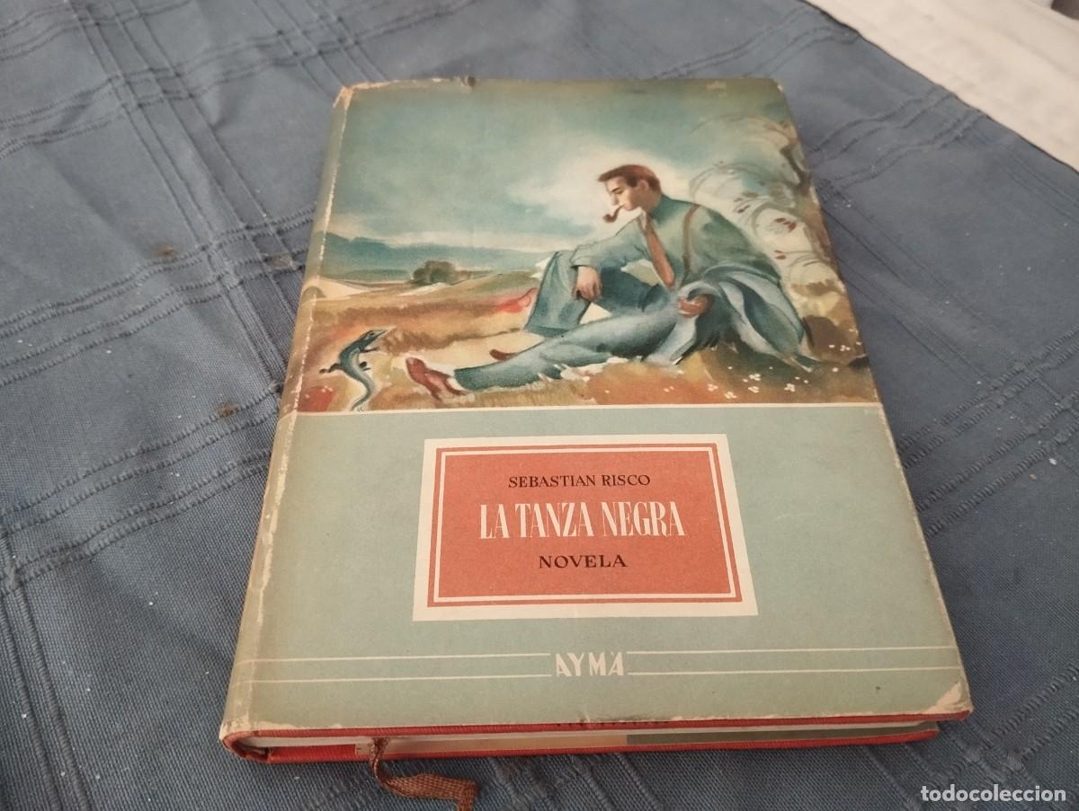 Libros de segunda mano: RISCO, SEBASTI&Aacute;N: LA TANZA NEGRA. EJEMPLO Y AGON&Iacute;A DEL JUEZ ORIA. NOVELA. / 1&ordf; ED. 1943