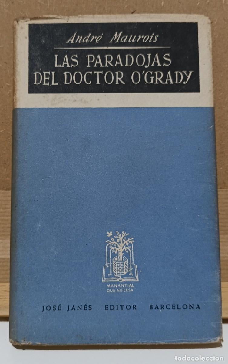Gebrauchte B&uuml;cher: Las Paradojas Del Doctor O'Grady Andre Maurois Jose Janes 1950 Manantial