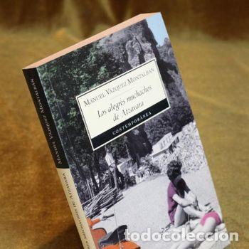 Libros de segunda mano: Las alegres chicas de Atzavara de Manuel V&aacute;zquez Montalb&aacute;n. Editorial Mondadori,2003.