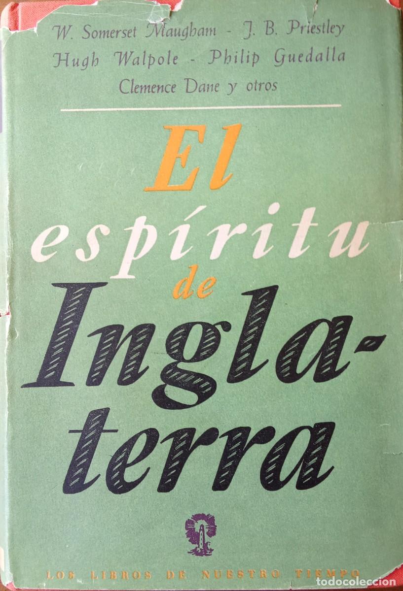 Libros de segunda mano: El Espiritu de Inglaterra. W. Somerset Maugham y otros. Editorial J. Jan&eacute;s. 1&ordf; Ed. 1945