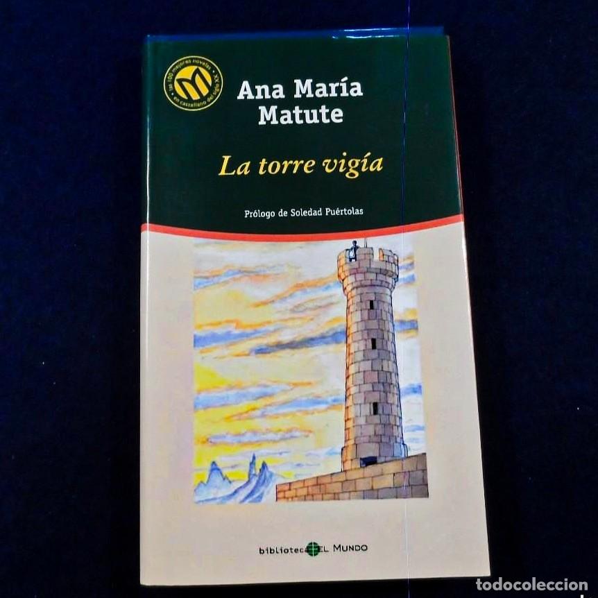 Gebrauchte B&uuml;cher: LA TORRE VIGIA. ANA MARIA MATUTE. BIBLIOTECA EL MUNDO. A&Ntilde;O 2001