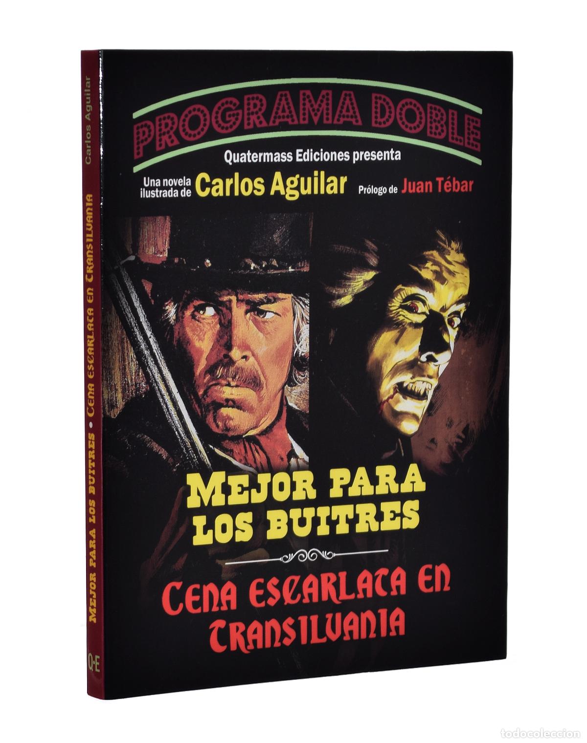 Libros de segunda mano: MEJOR PARA LOS BUITRES. CENA ESCARLATA EN TRANSILVANIA (PROGRAMA DOBLE) - AGUILAR, Carlos