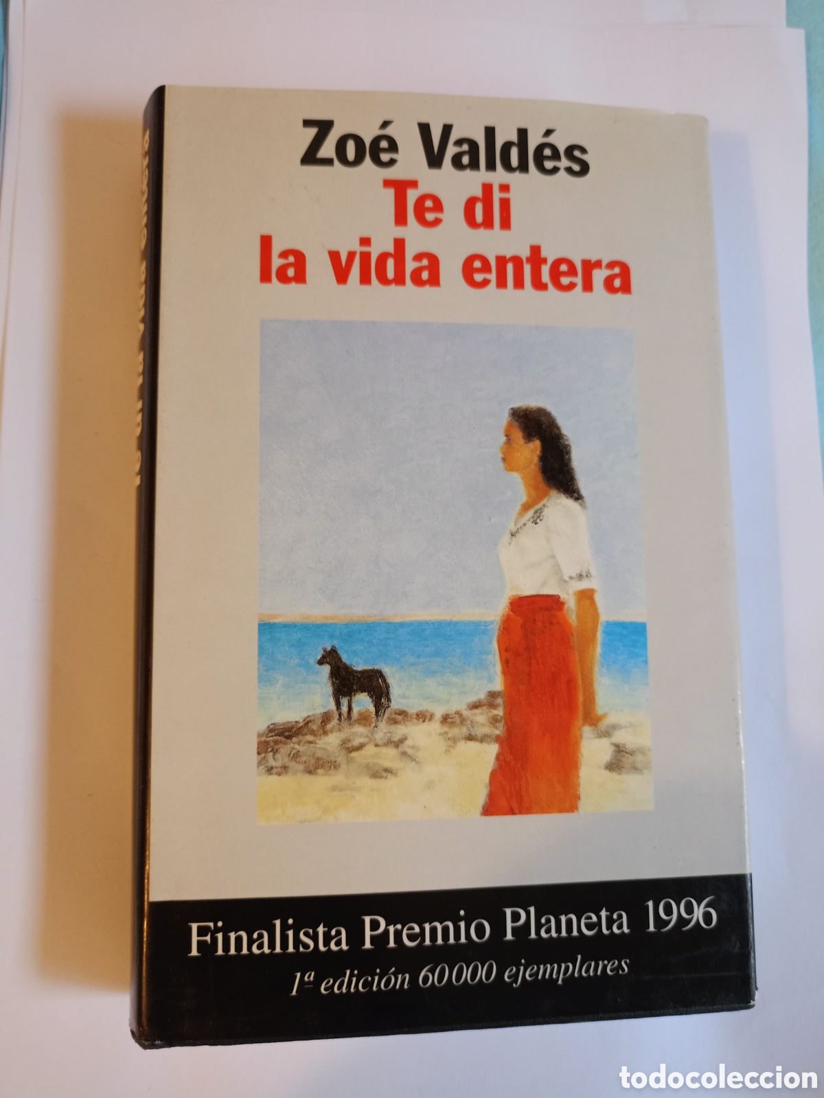 Livres d'occasion: Te di la vida entera Zo&eacute; Vald&eacute;s 1996 Ed. Planeta