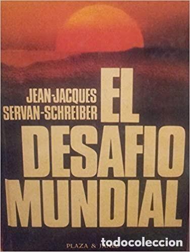 Gebrauchte B&uuml;cher: EL DESAFIO MUNDIAL JEAN JACQUES SERVAN SCHREIBER
