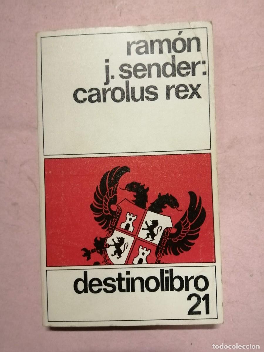 Libros de segunda mano: CAROLUS REX (RAMON J. SENDER) - Foto 1