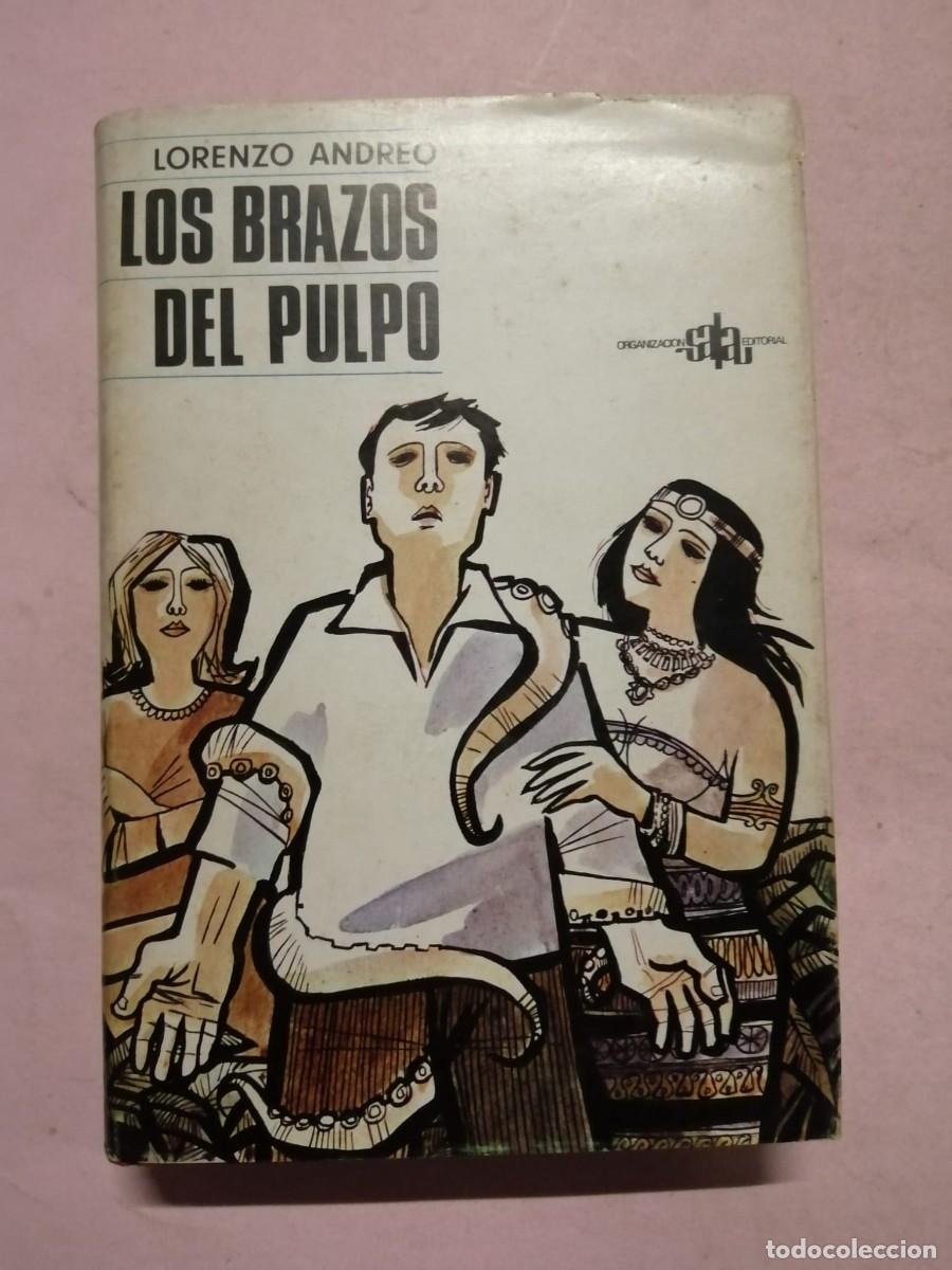 Libros de segunda mano: LOS BRAZOS DEL PULPO (LORENZO ANDREO)