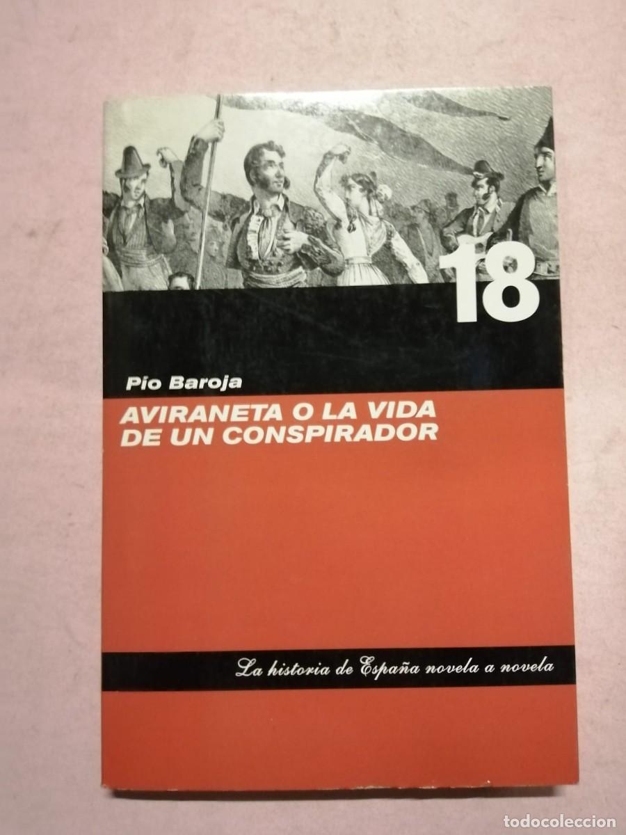 Libros de segunda mano: AVIRANETA O LA VIDA DE UN CONSPIRADOR (PIO BAROJA)