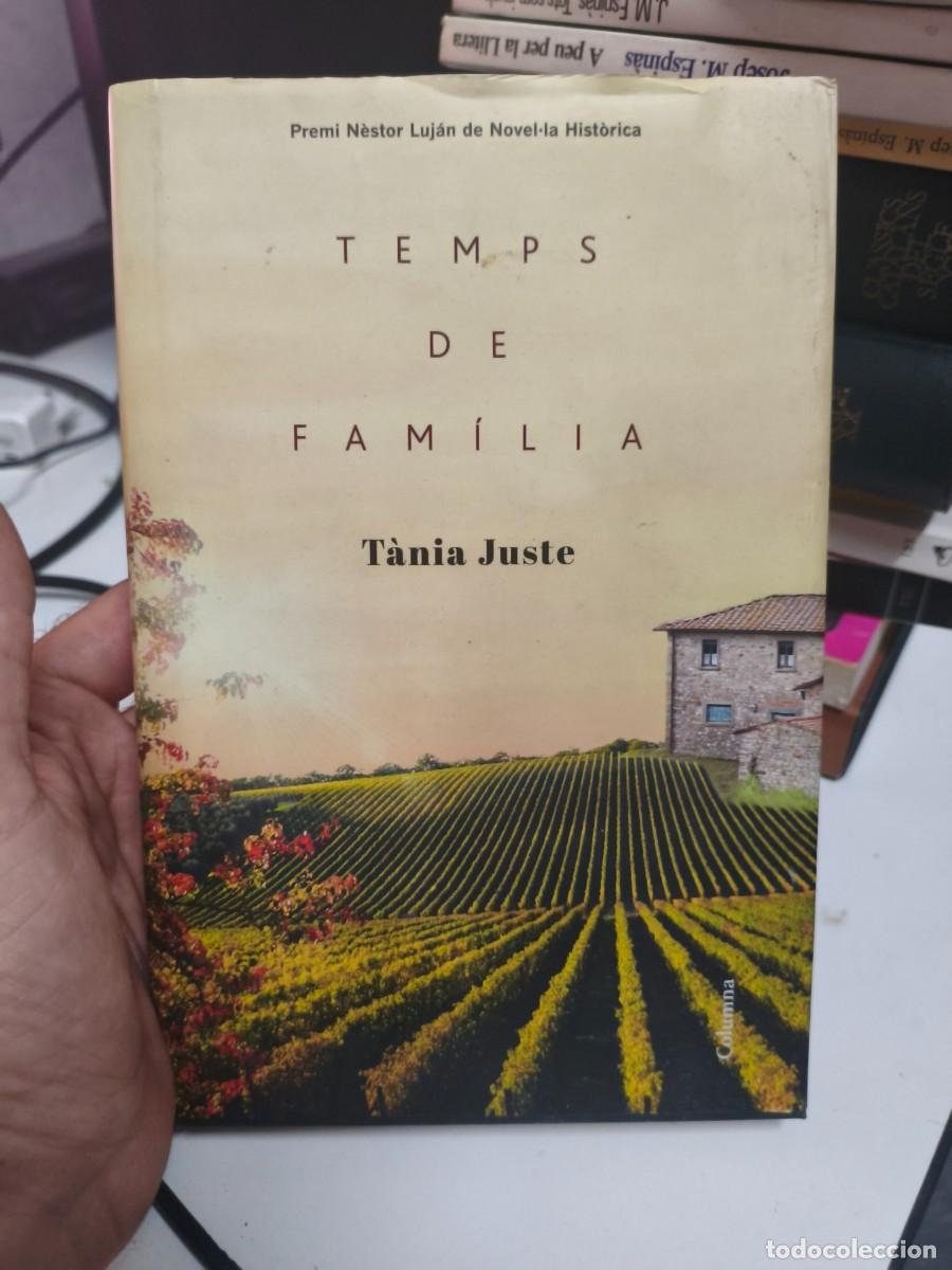 Libros de segunda mano: TEMPS DE FAM&Iacute;LIA - JUSTE, T&Agrave;NIA - COLUMNA - 2015. DEDICATORIA AUTOGRAFA