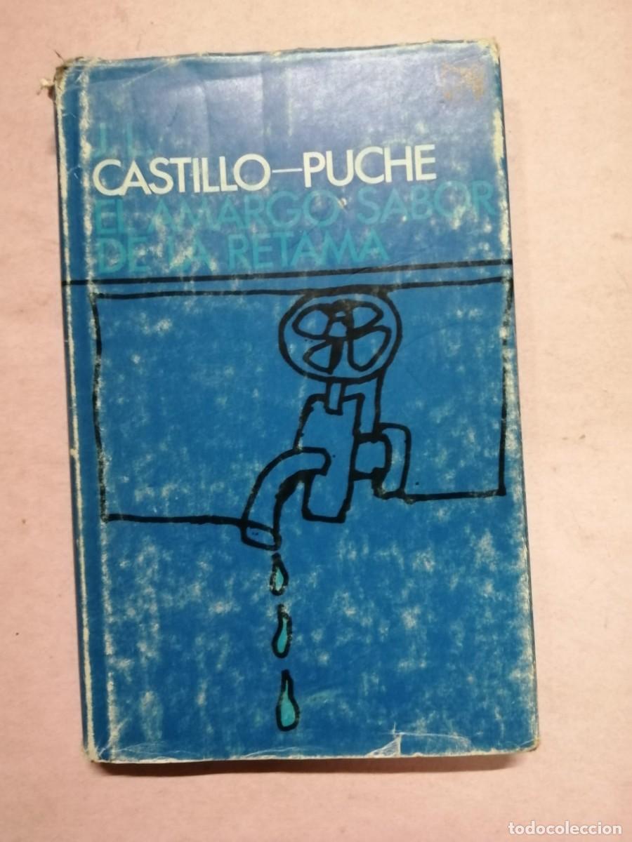 Libros de segunda mano: EL AMARGO SABOR DE LA RETAMA (JOSE LUIS CASTILLO PUCHE)