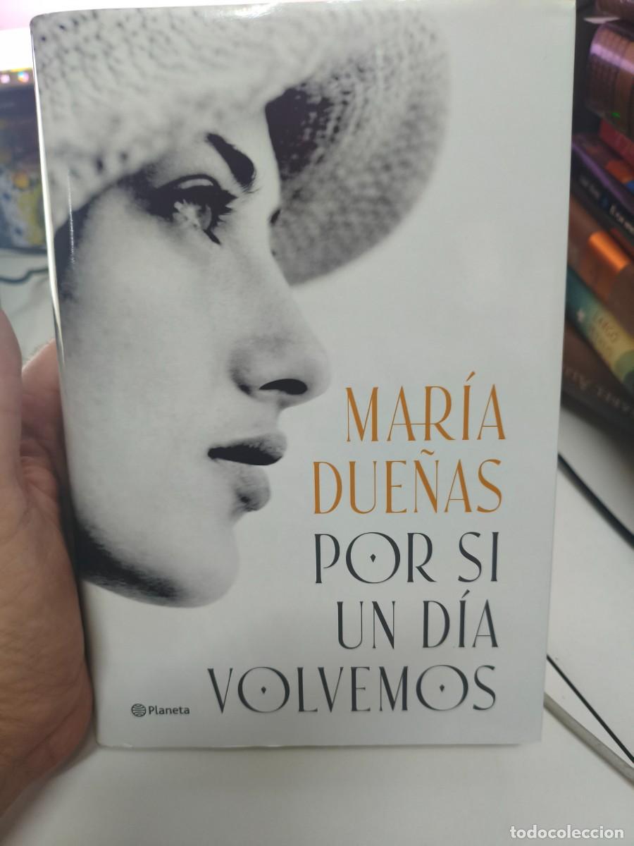 Libros de segunda mano: Por si un d&iacute;a volvemos Mar&iacute;a Due&ntilde;as Ed. Planeta