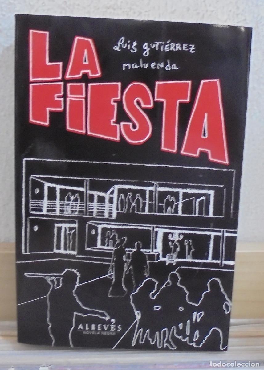 Libros de segunda mano: La fiesta. Luis Gutierrez Maluenda