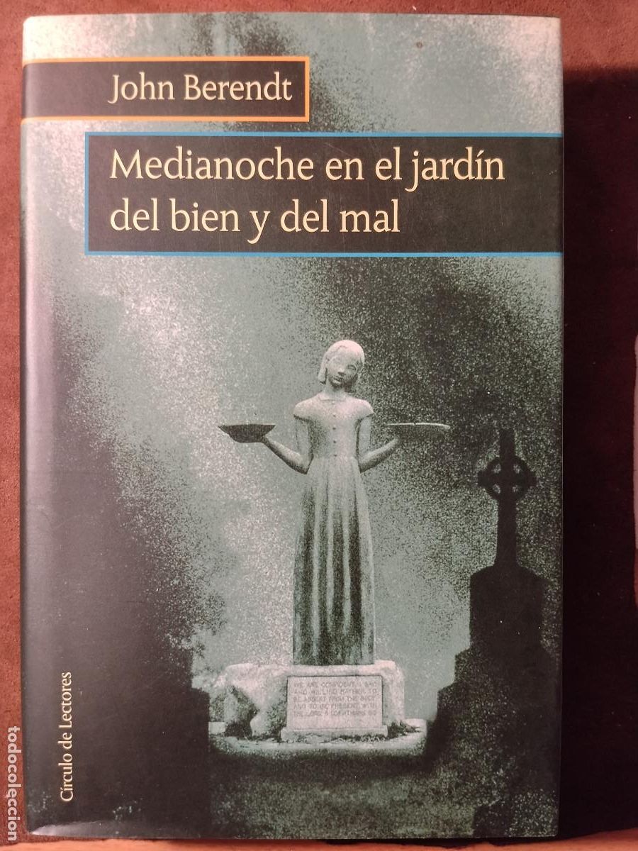 Libros de segunda mano: Libro en venta: &ldquo;Medianoche en el jard&iacute;n del bien y del mal&rdquo; &ndash; John Berendt (C&iacute;rculo de Lectores).
