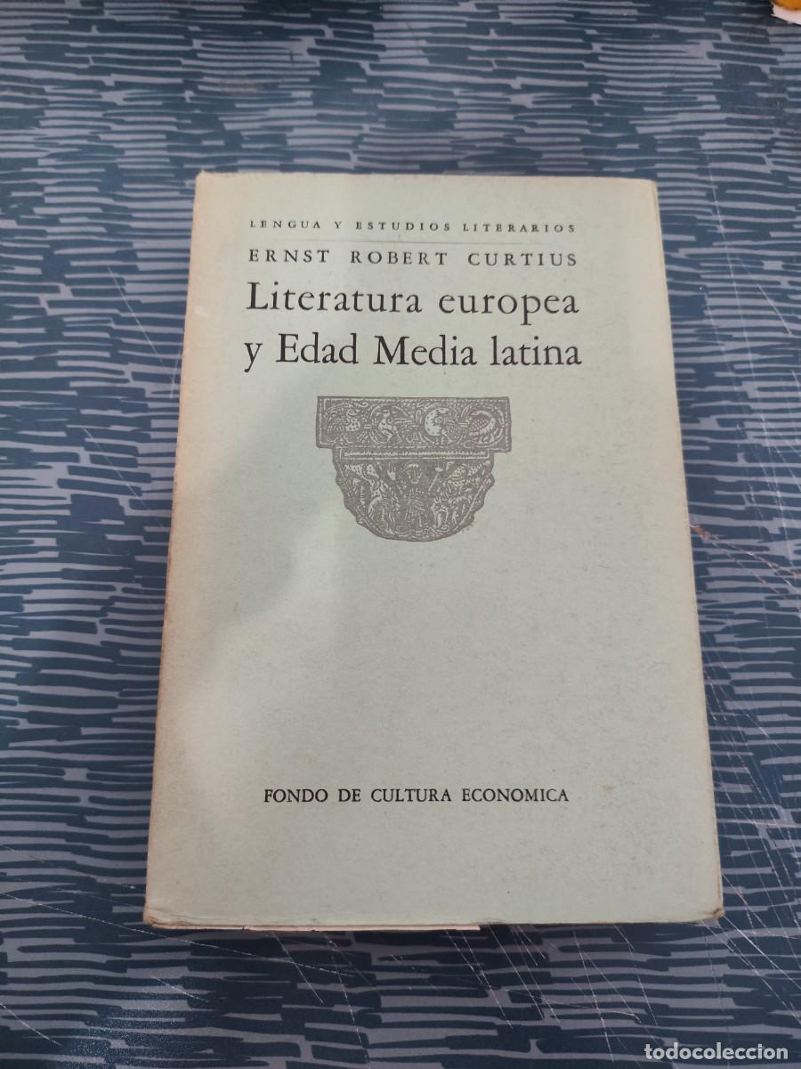 Libros de segunda mano: LITERATURA EUROPEA Y EDAD MEDIA LATINA II,ERNST ROBERT CURTIS,1955,VER SUMARIO M