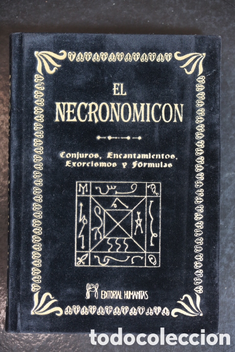 Libros de segunda mano: EL NECRONOMICON. Conjuros, Encantamientos, Exorcismos y F&oacute;rmulas. Abdul Alhazred. Ed. Humanitas.