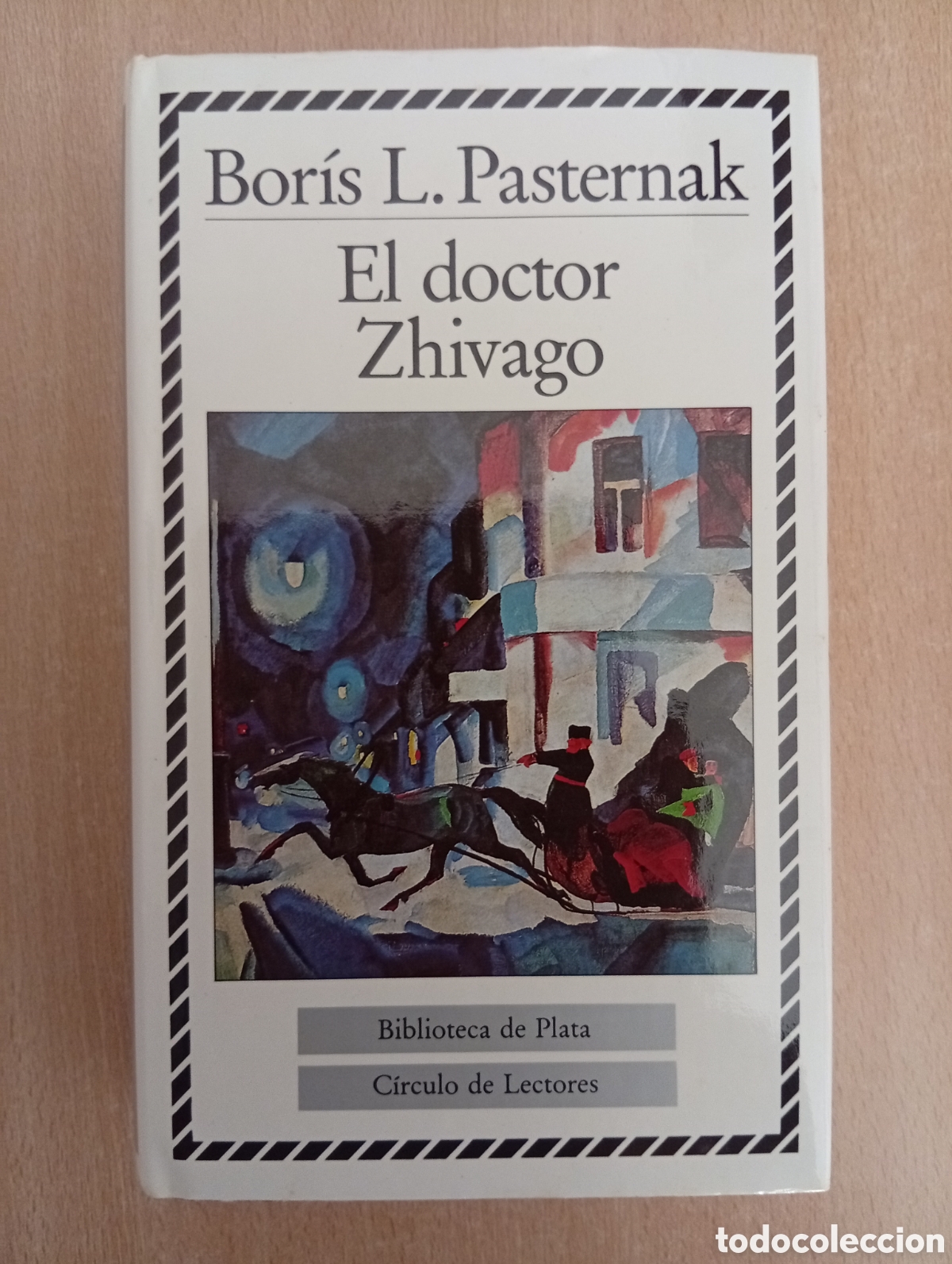 Libros de segunda mano: EL DOCTOR ZHIVAGO. Bor&iacute;s L. Pasternak. C&iacute;rculo de Lectores