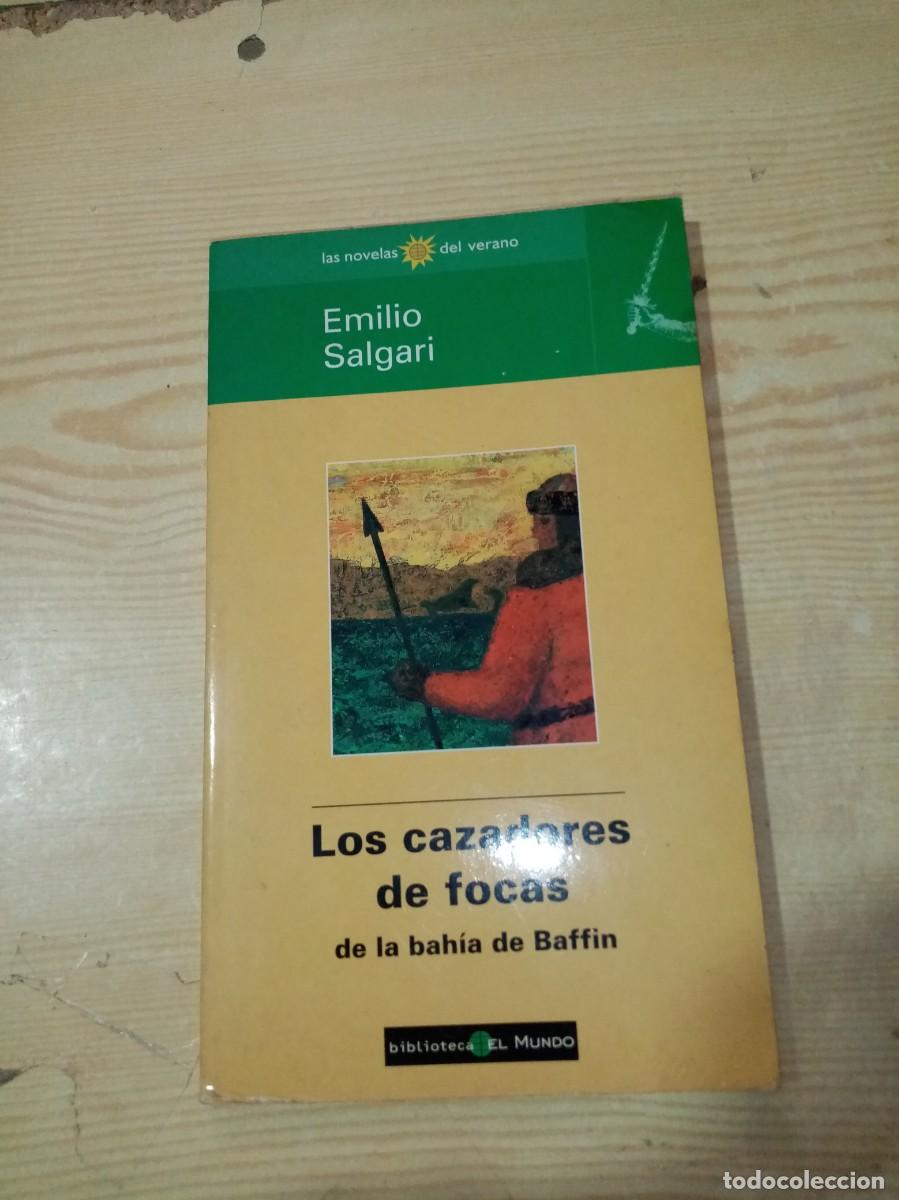 Libros de segunda mano: LOS CAZADORES DE FOCAS. DE LA BAHIA DE BAFFIN. EMILIO SALGARI. EST11B1