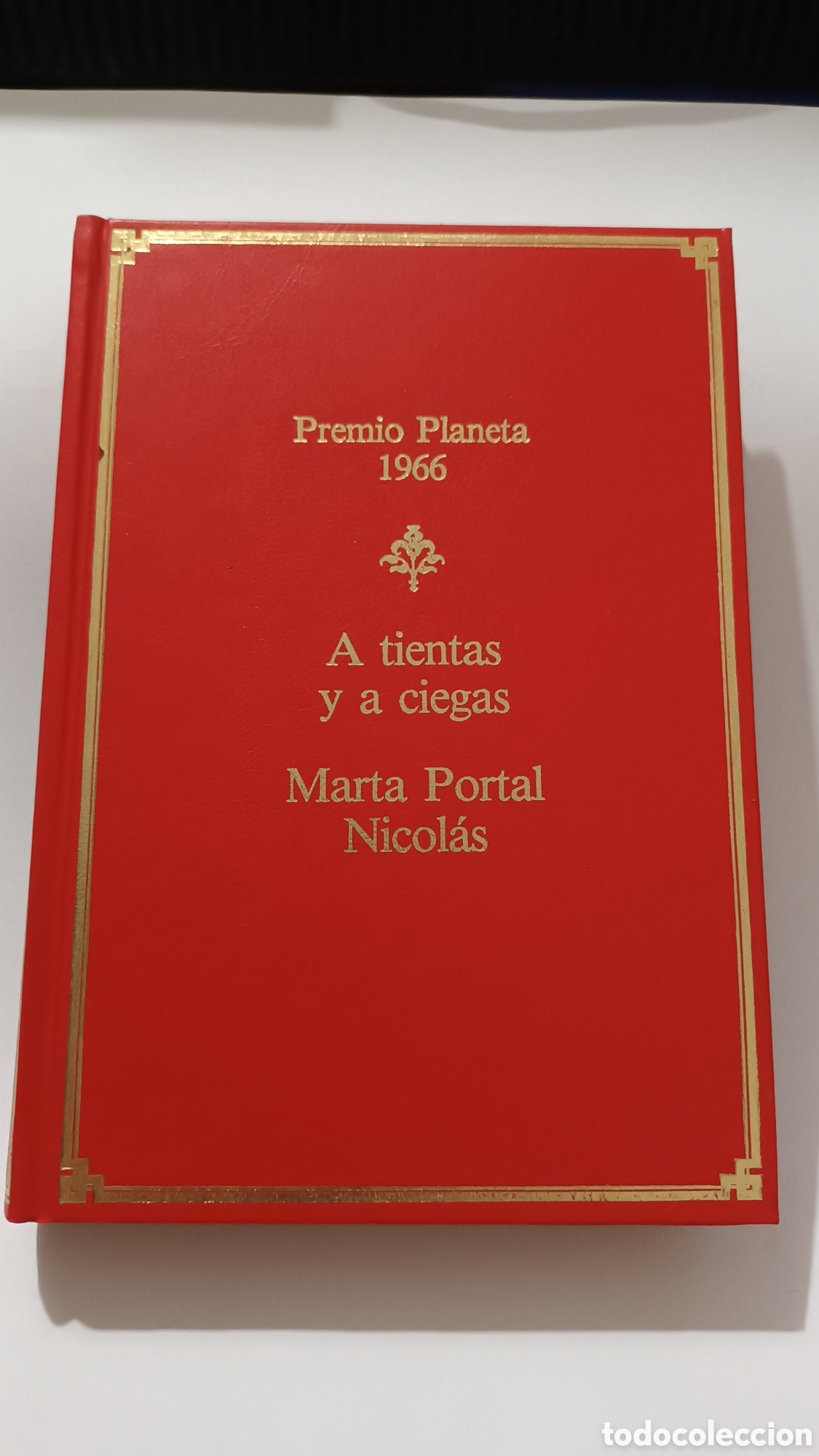 Libros de segunda mano: A tientas y a ciegas, premio Planeta 1.966. Marta Portal Nicol&aacute;s