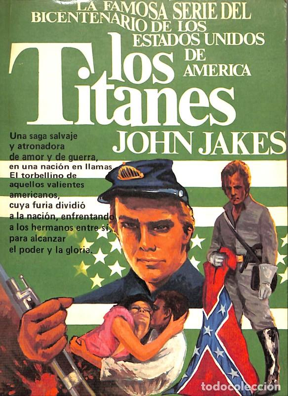 Libri di seconda mano: Los Titanes - Jakes, John - Ediciones Aura - 1979, 1&ordf; ed. - Barcelona - Bicentenario EE.UU., N&ordm;5