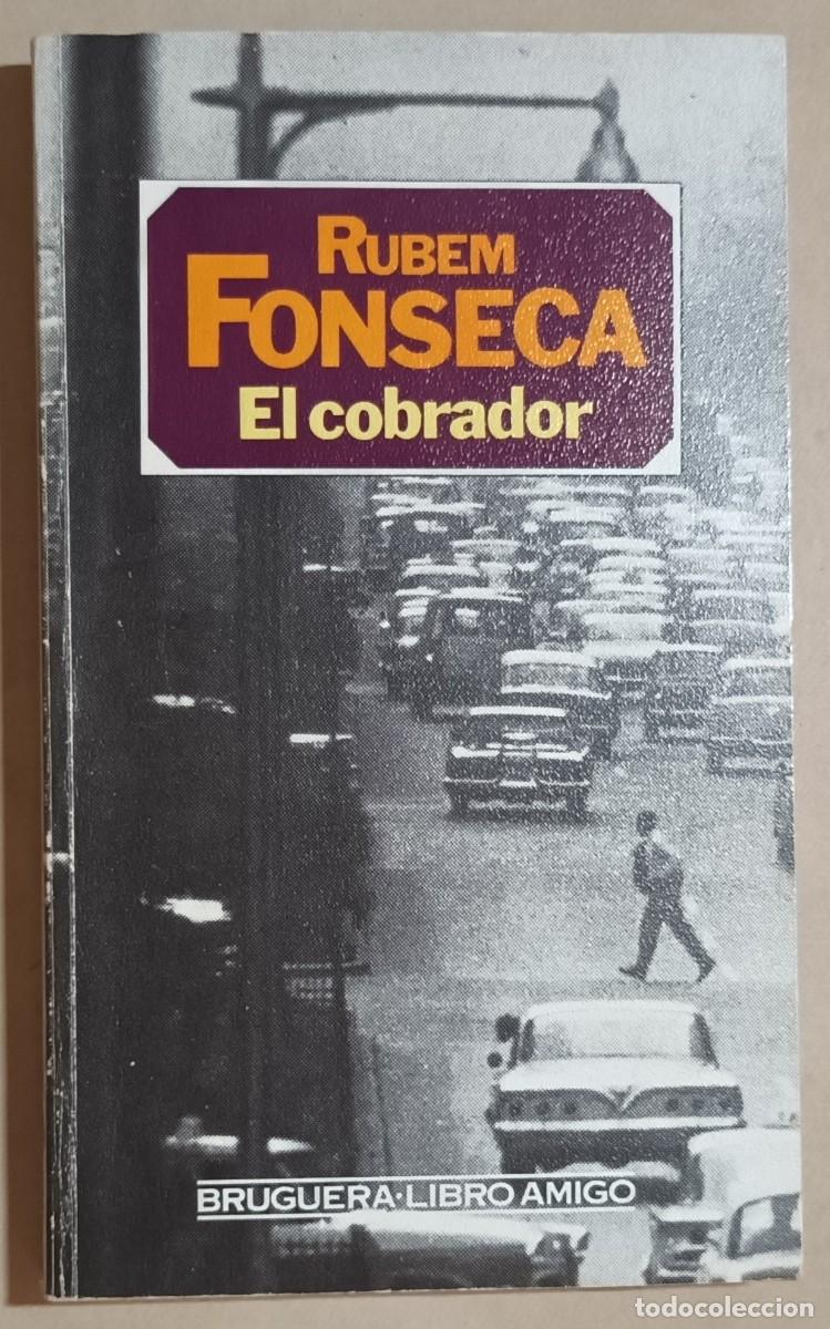 Libri di seconda mano: EL COBRADOR - RUBEM FONSECA - BRUGUERA - 1985